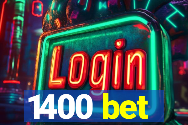 1400 bet